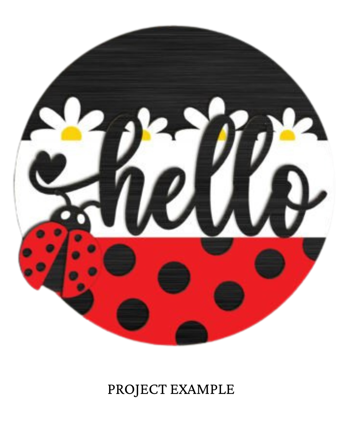 Hello Lady Bug Round Sign | Creative Table Project