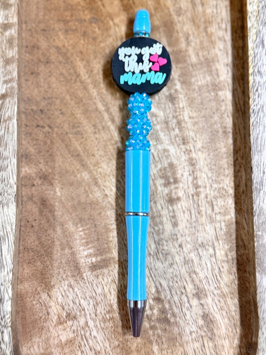 036 - You Got This Mama Pen
