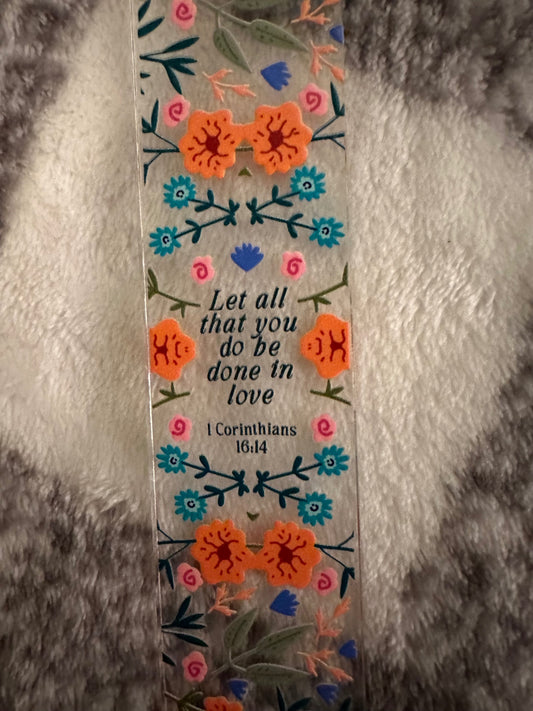 059 - "Let All That You Do Be Done In Love 1 Corinthians 16:14" Scripture Acrylic Bookmark with Tassel