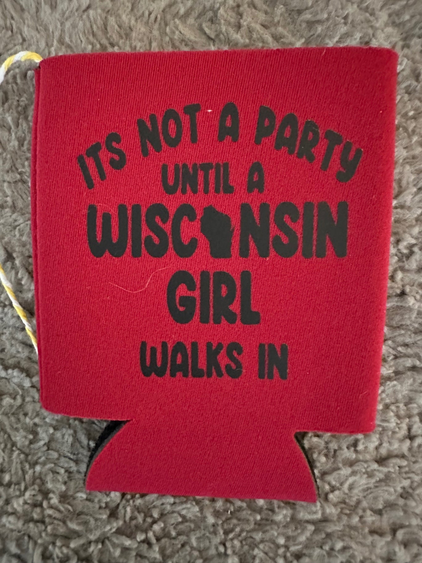 059 - Not a Party Until a WI Girl Walks In Can Coozie