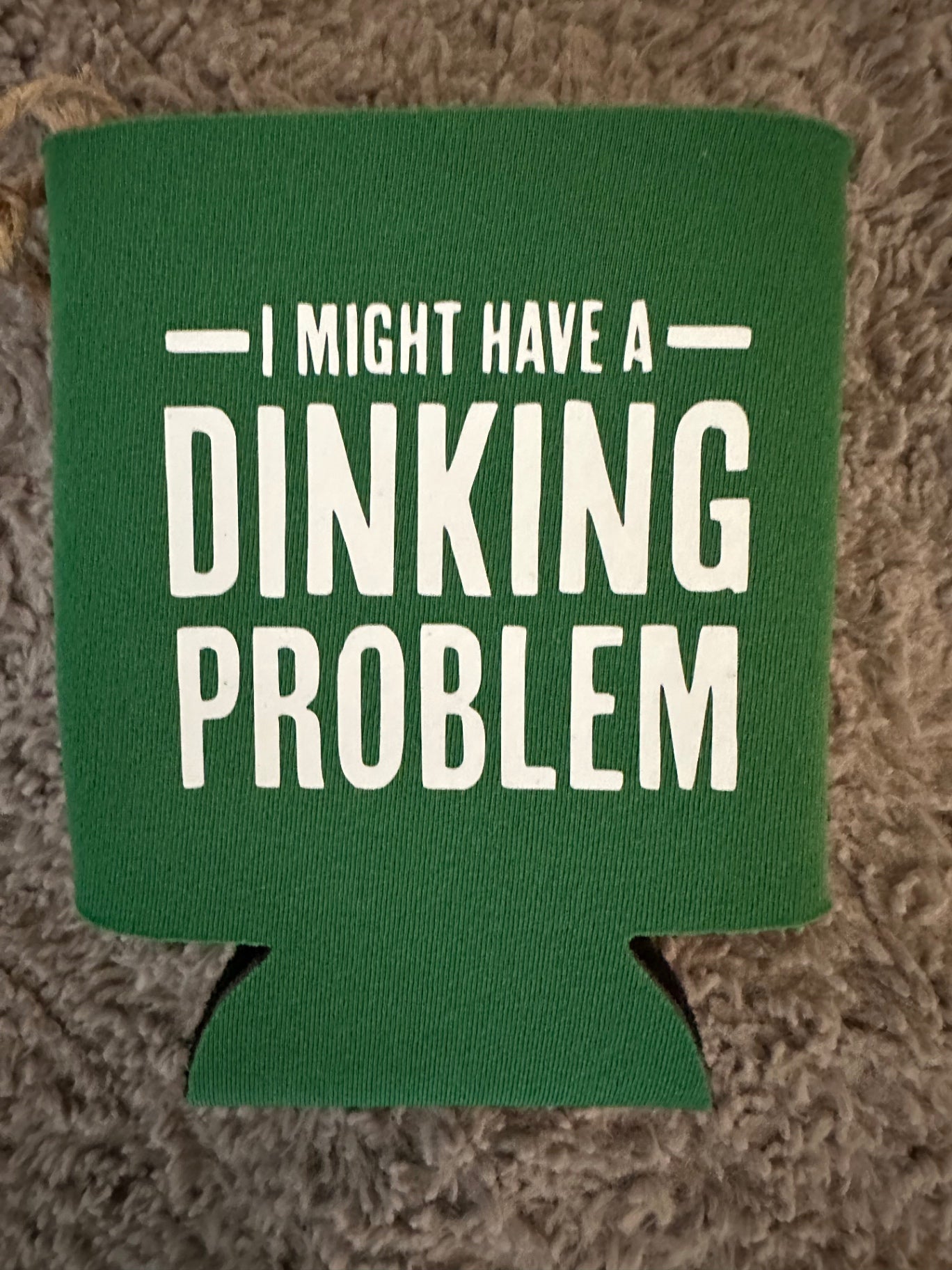 059 - Might Have A Dinking Problem Pickleball Can Coozie