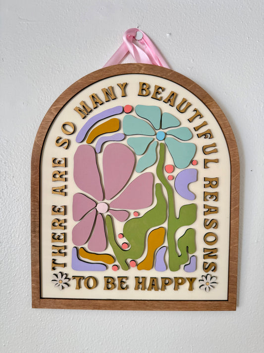 There Are So Many Beautiful Reasons to be Happy Arch Sign | Creative Table Project