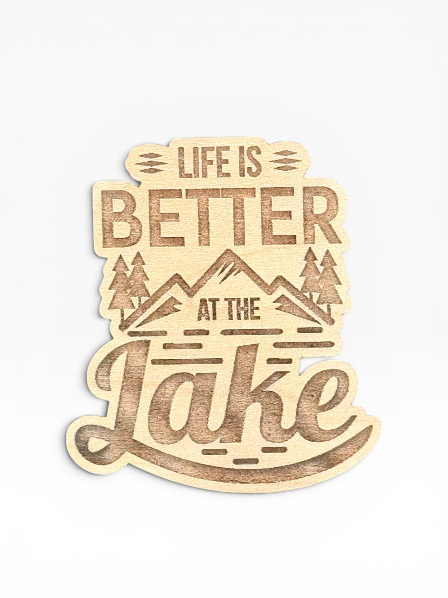 Life is Better at the Lake Wooden Magnet