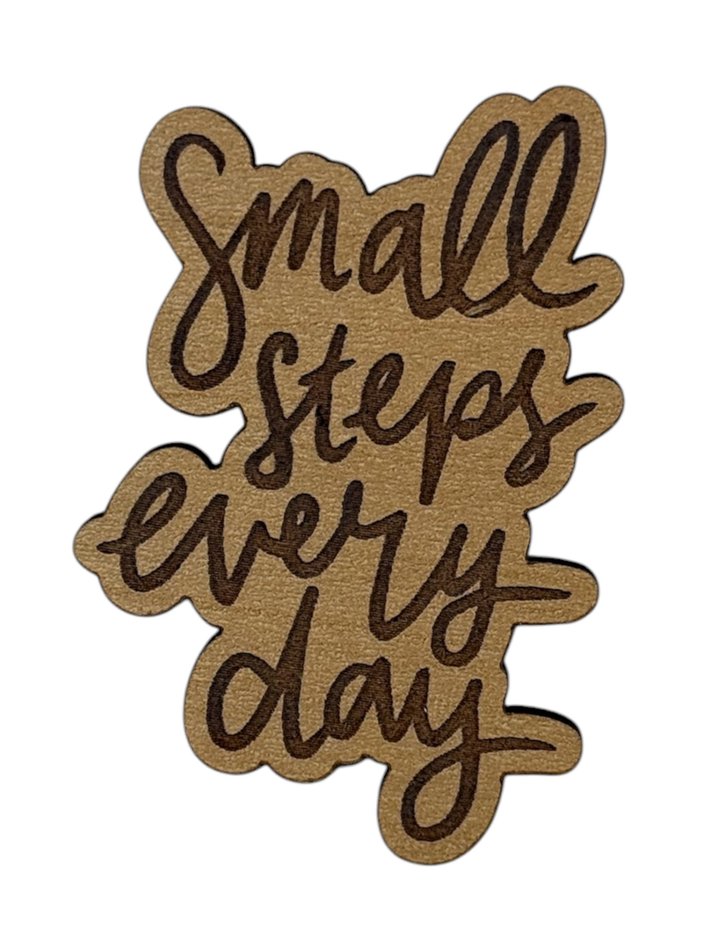 Small Steps Every Day Wooden Magnet