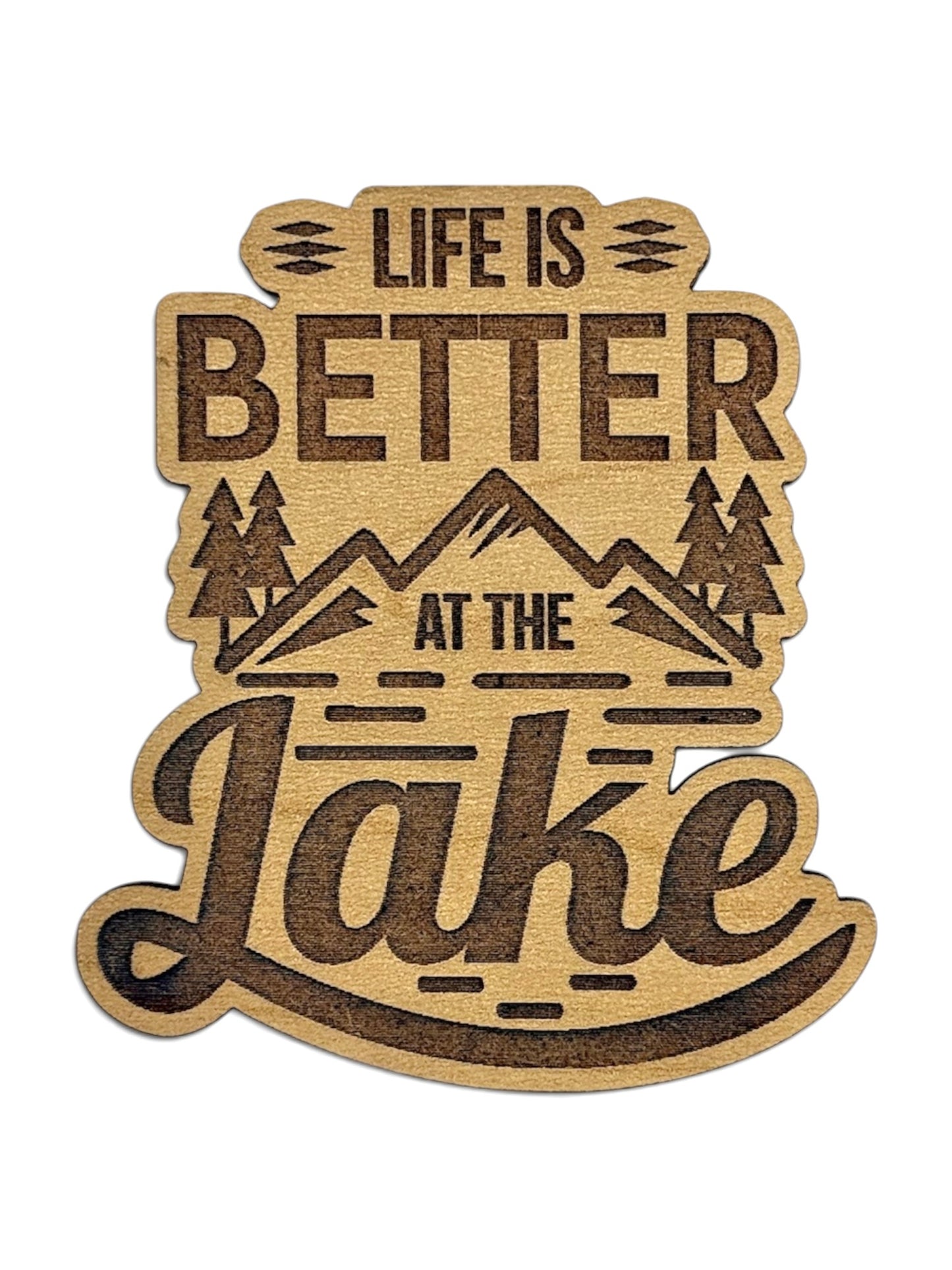 Life is Better at the Lake Wooden Magnet