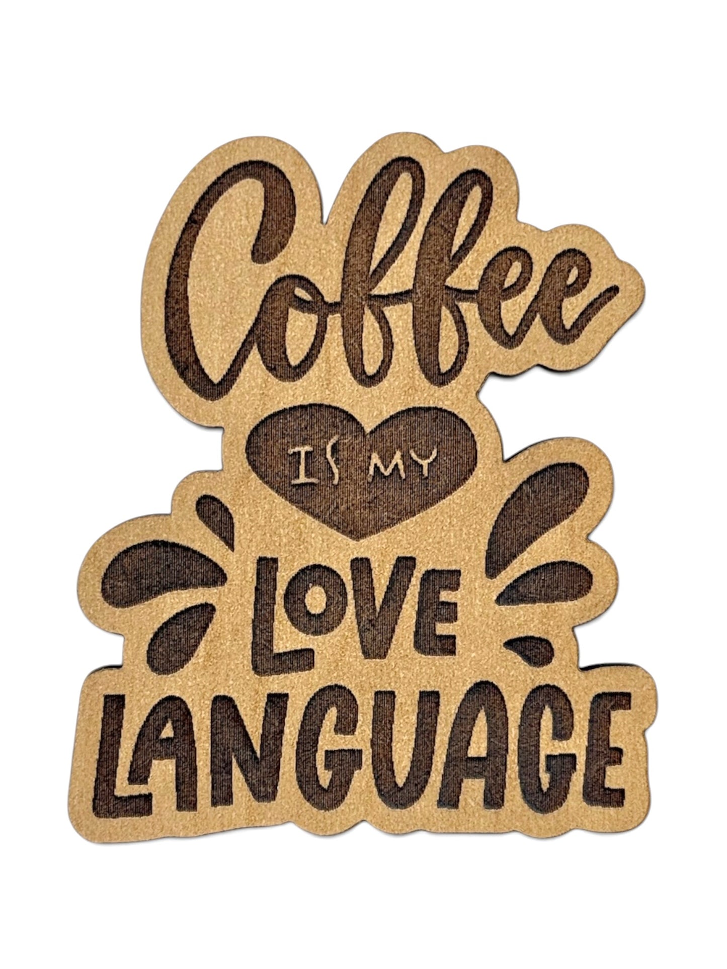 Coffee Love Language Wooden Magnet