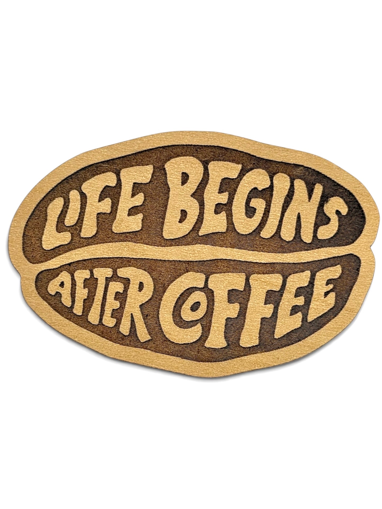 "Life Begins After Coffee" Wooden Magnet