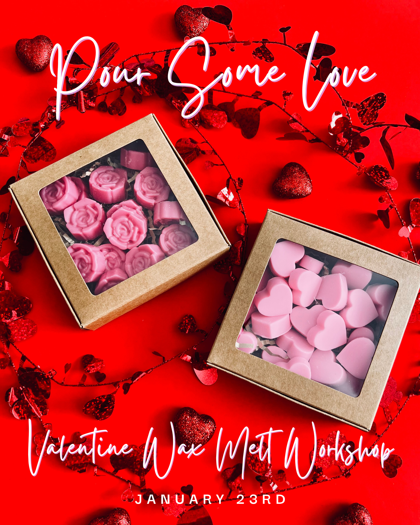 💗 Pour Some Love: Valentine Wax Melt Workshop - January 23rd