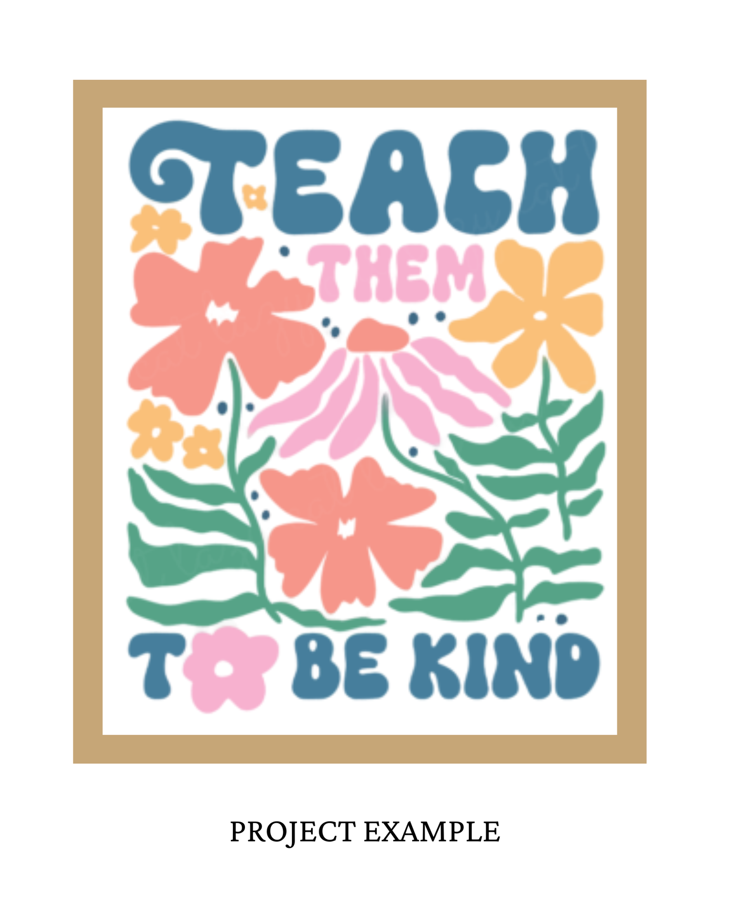 Teach Them To Be Kind Sign | Creative Table Project