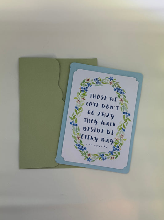 "Those We Love Don't Go Away" Greeting Card
