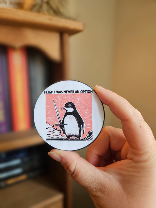 Flight was never an option, Funny Penguin 2.5in Decorative Magnet 