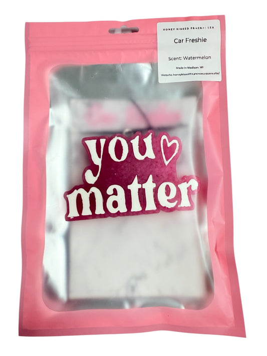 "You Matter" Car Freshie - Watermelon