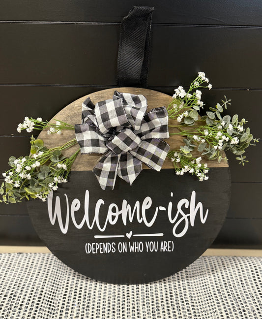 016 - Welcome-ish Round Door Sign