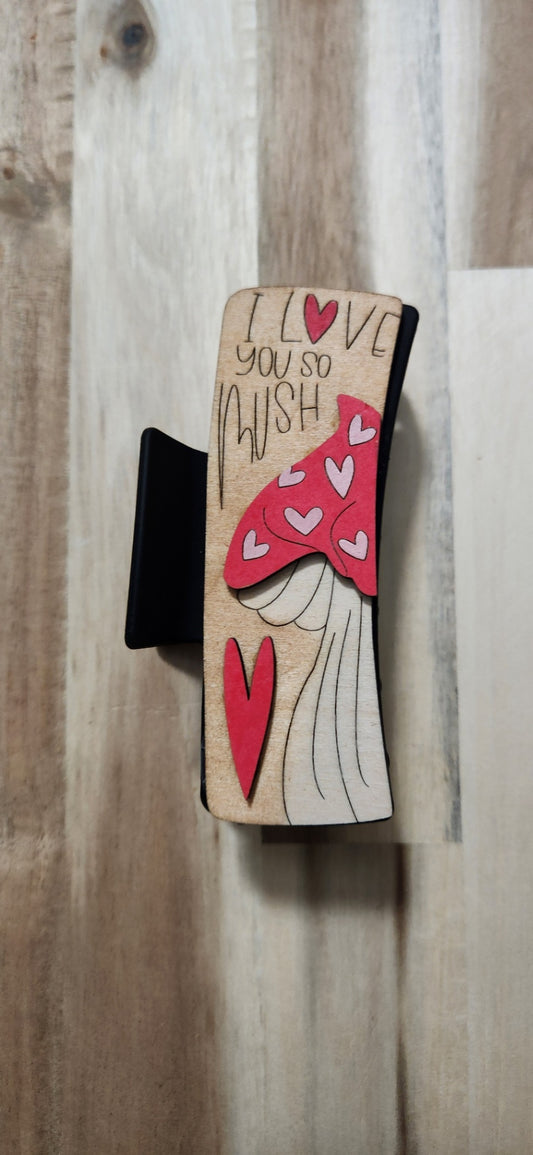 011 - Large Wooden "I love you so Mush" Mushroom Claw Hair Clip