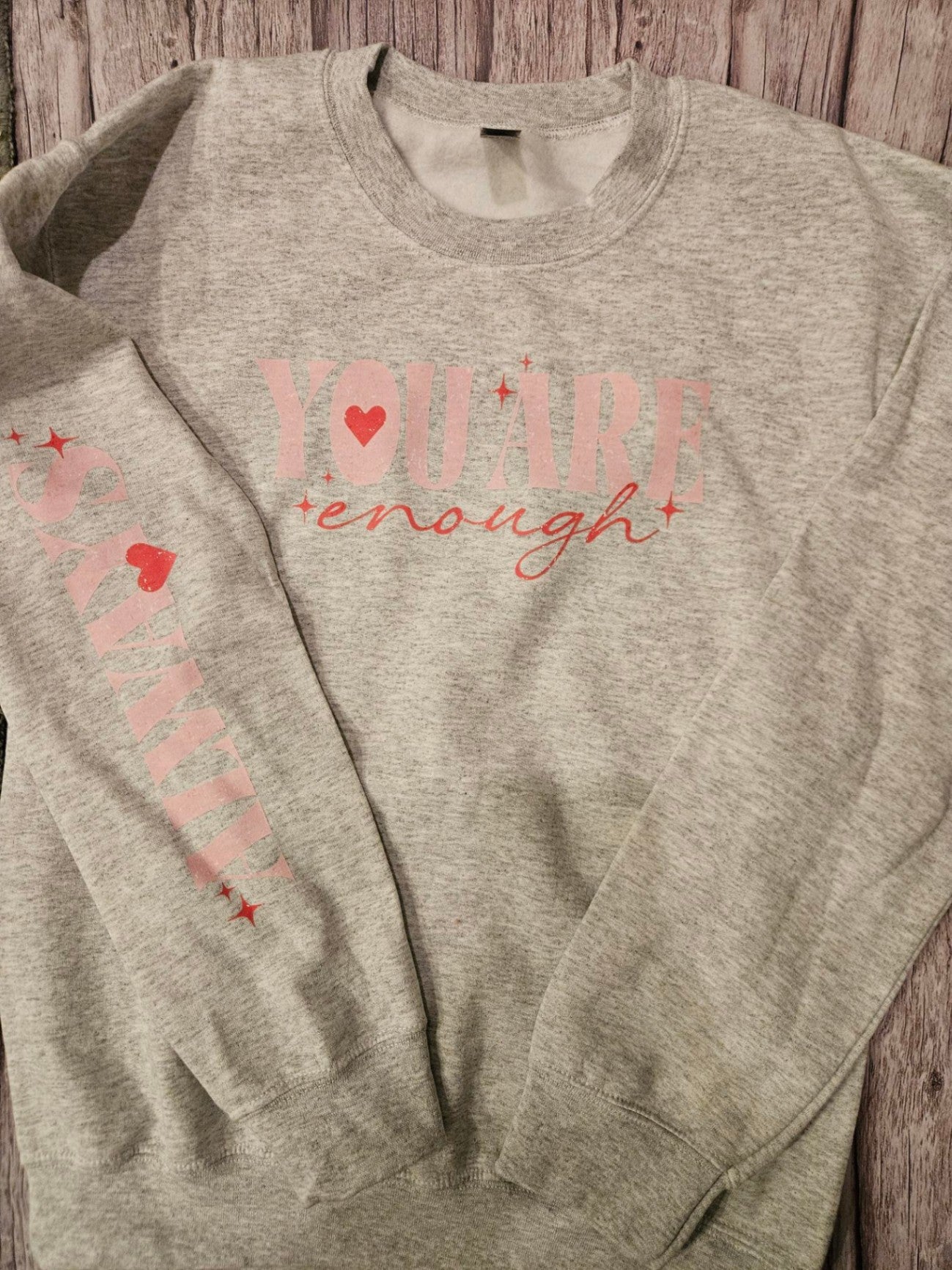 016 - "You are Enough, Always" Gray Sweatshirt (Small)
