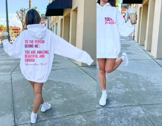016 - "To the Person Behind Me" Hoodie (XL)