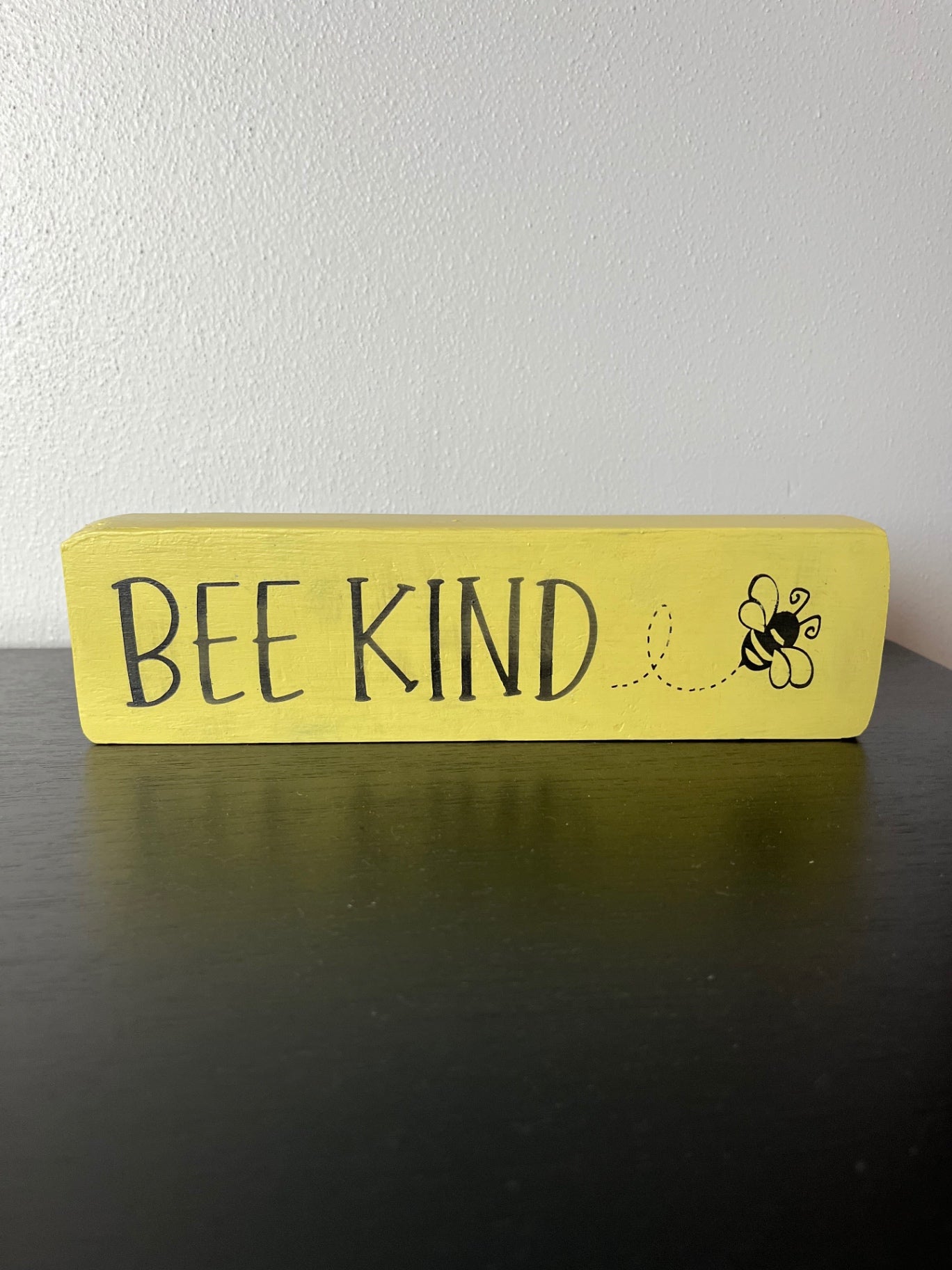 027 - "Bee Kind" Painted Shelf Sitter Sign