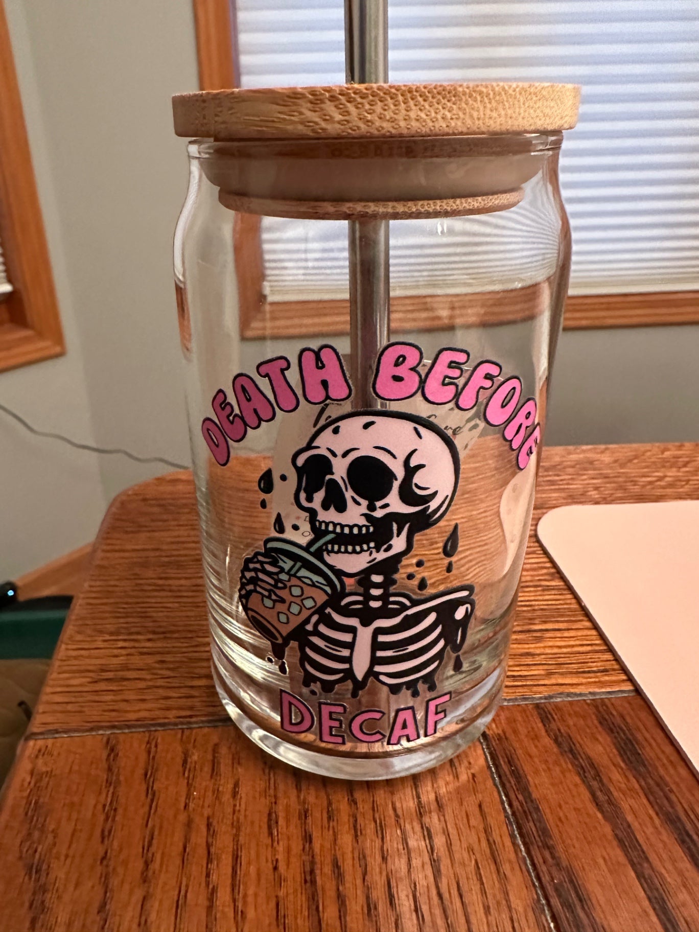 059 - Death Before Decaf Glass Cup with Straw