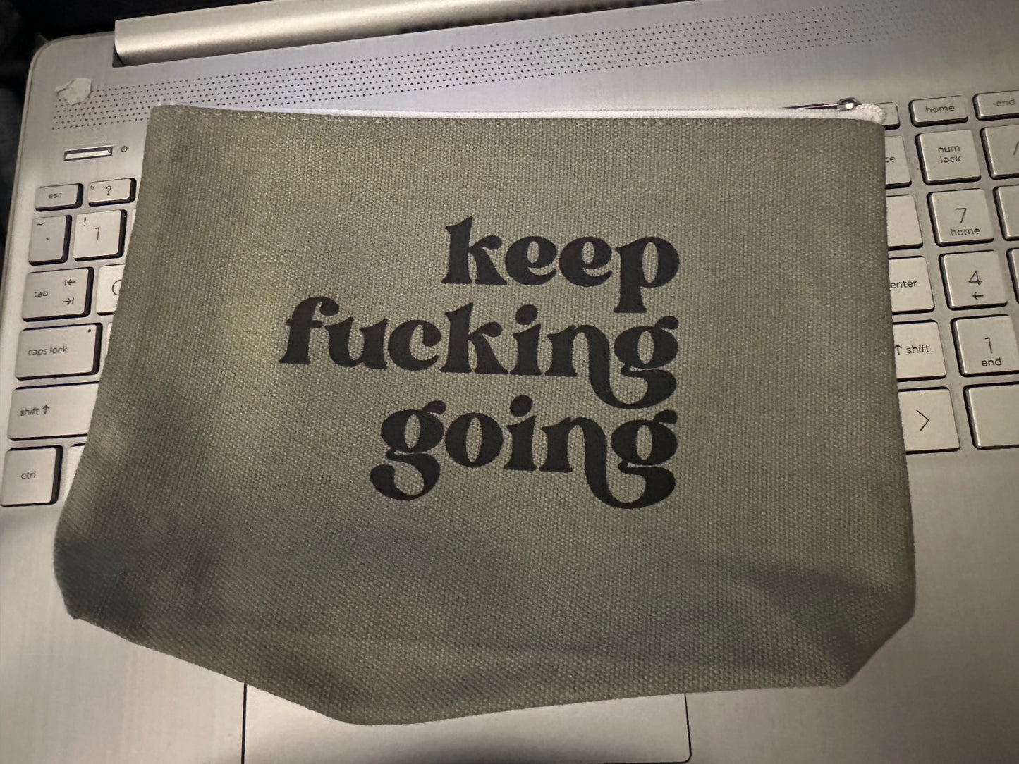 059 - "Keep Fucking Going" Makeup Bag