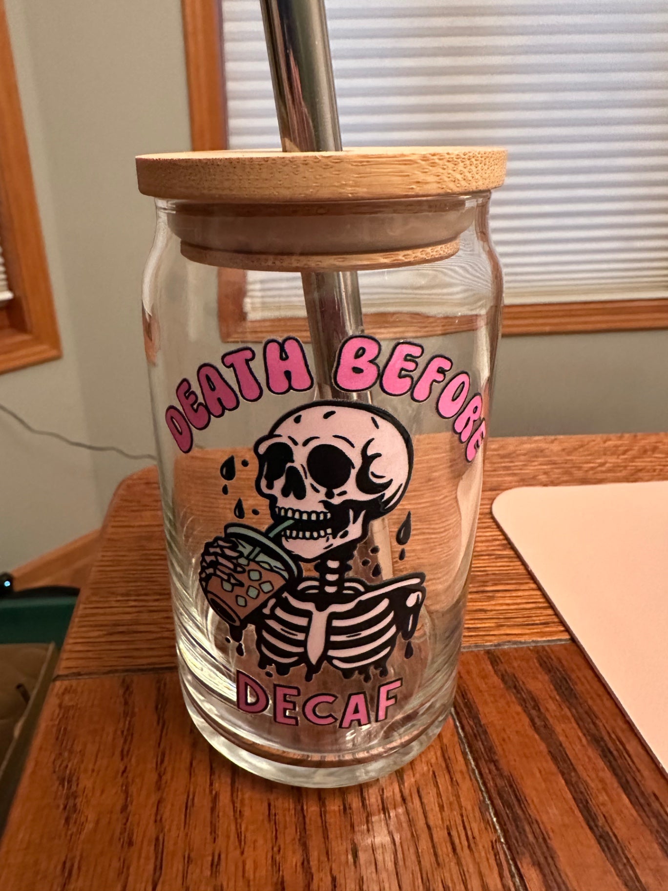 059 - Death Before Decaf Glass Cup with Straw