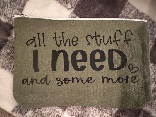 059 - "All the Stuff I Need" Makeup Bag