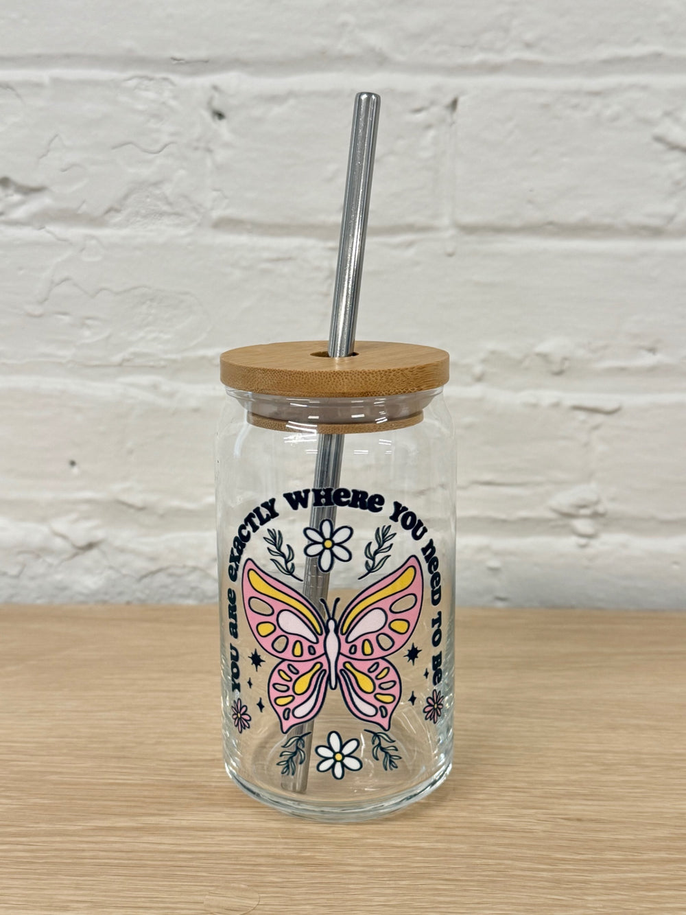 059 - You Are Exactly Where You Need To Be Butterfly 16oz Glass Can Cup with Straw