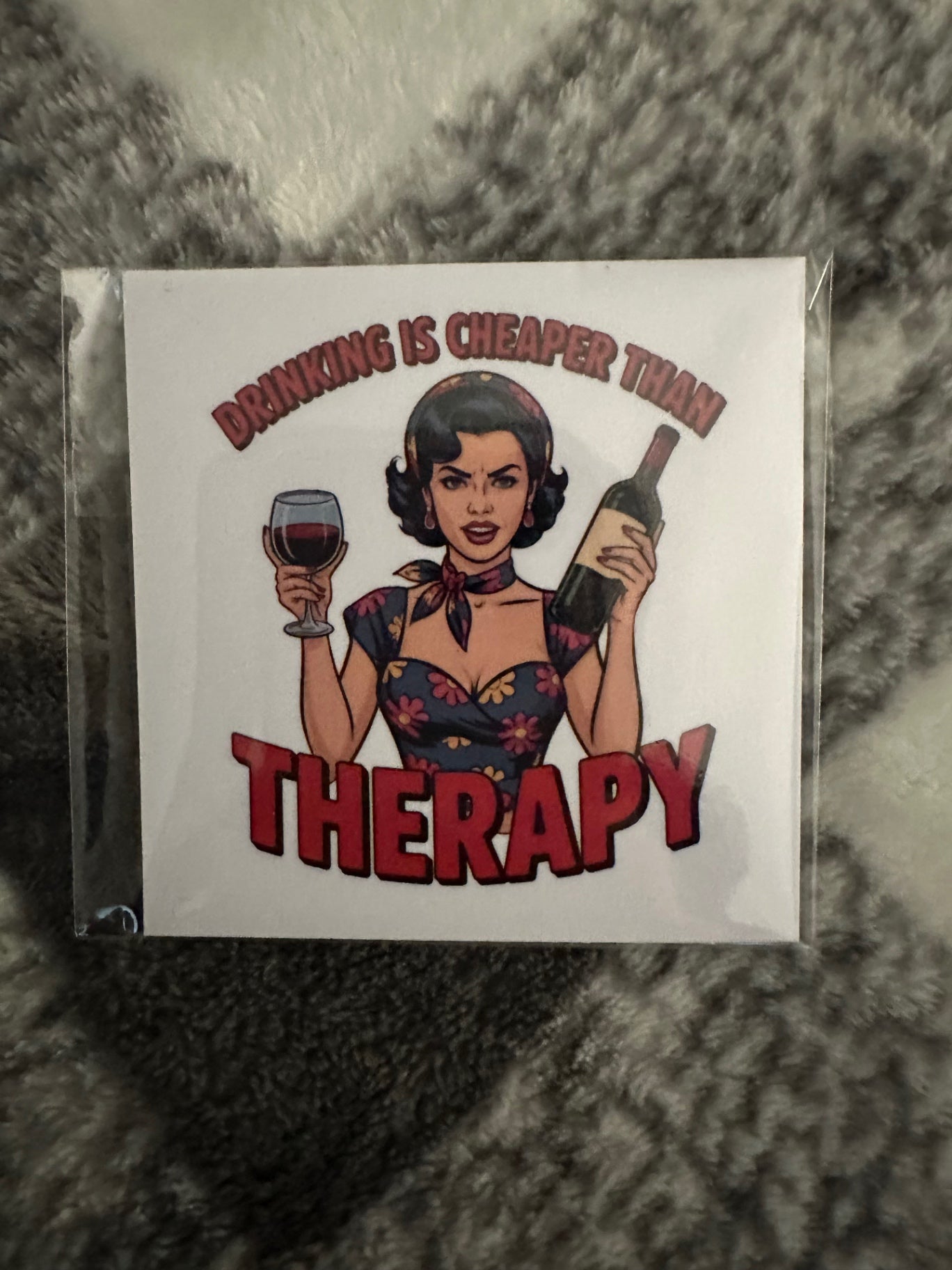 059 - Drinking is Cheaper Than Therapy Snarky Magnet