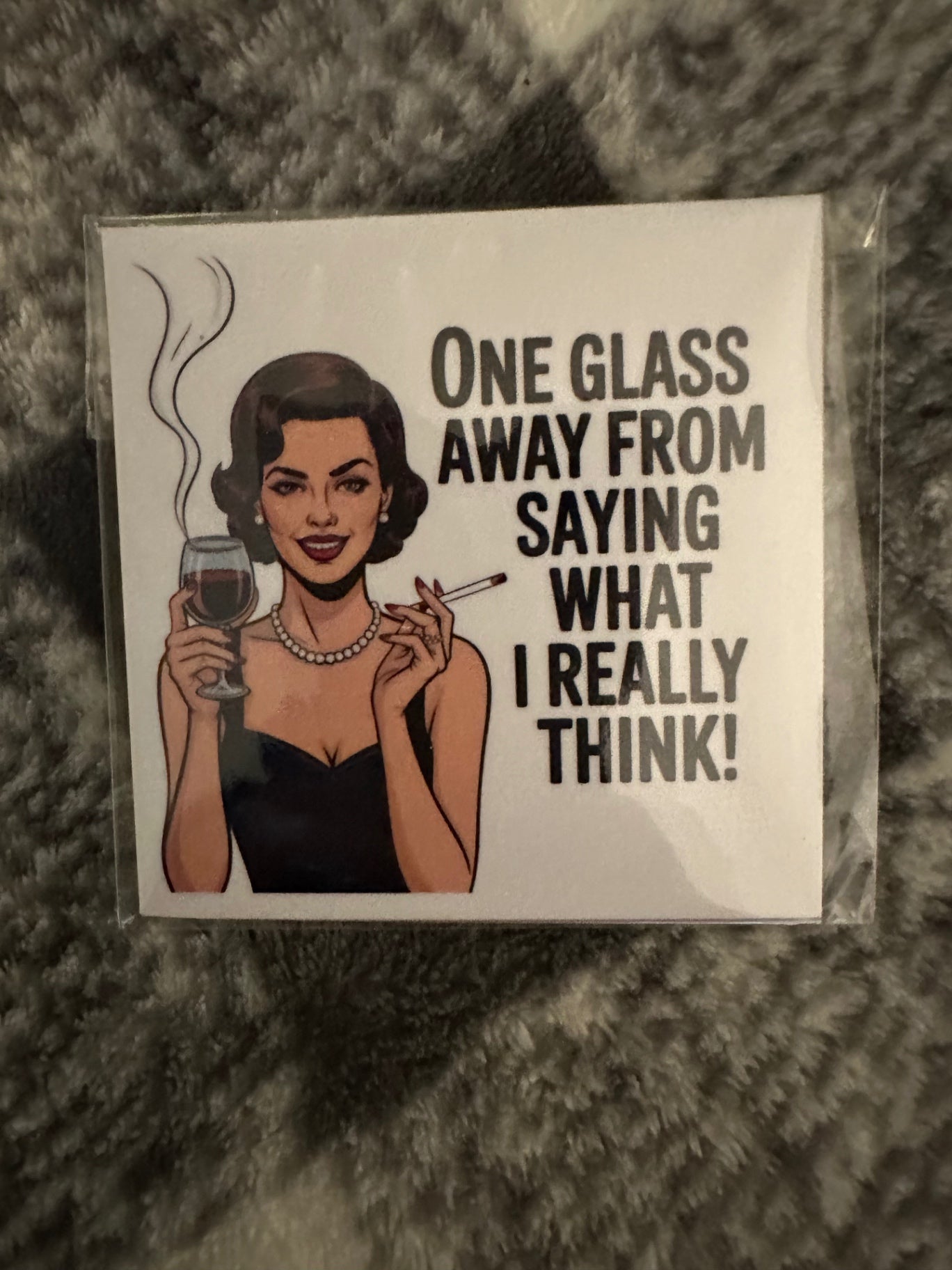 059 - One Glass Away From Saying What I Really Think Snarky Magnet