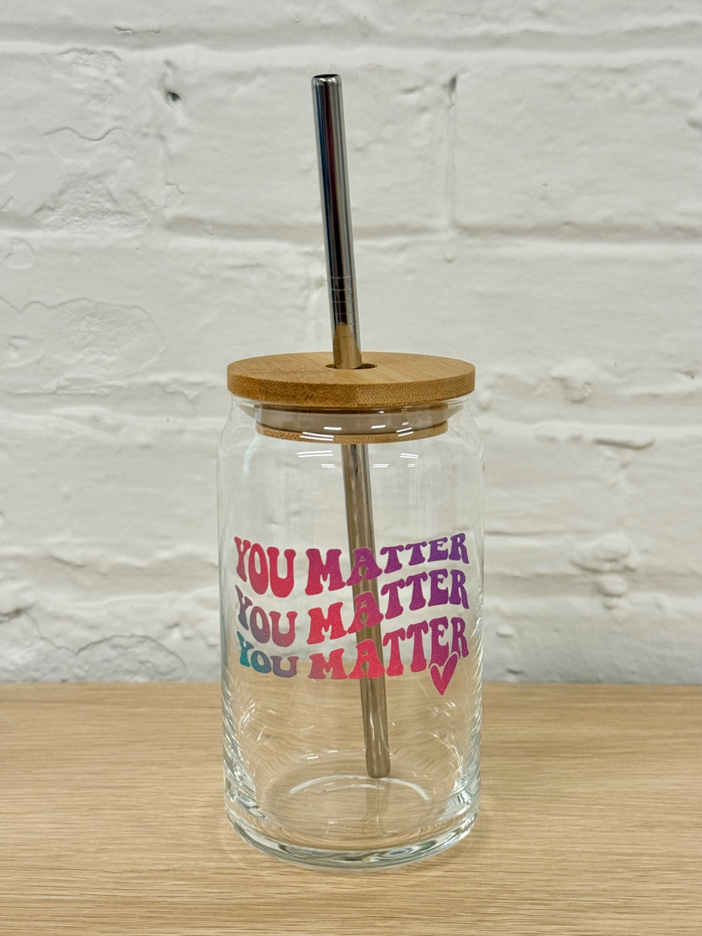 059 - You Matter  16oz Glass Can Cup with Straw