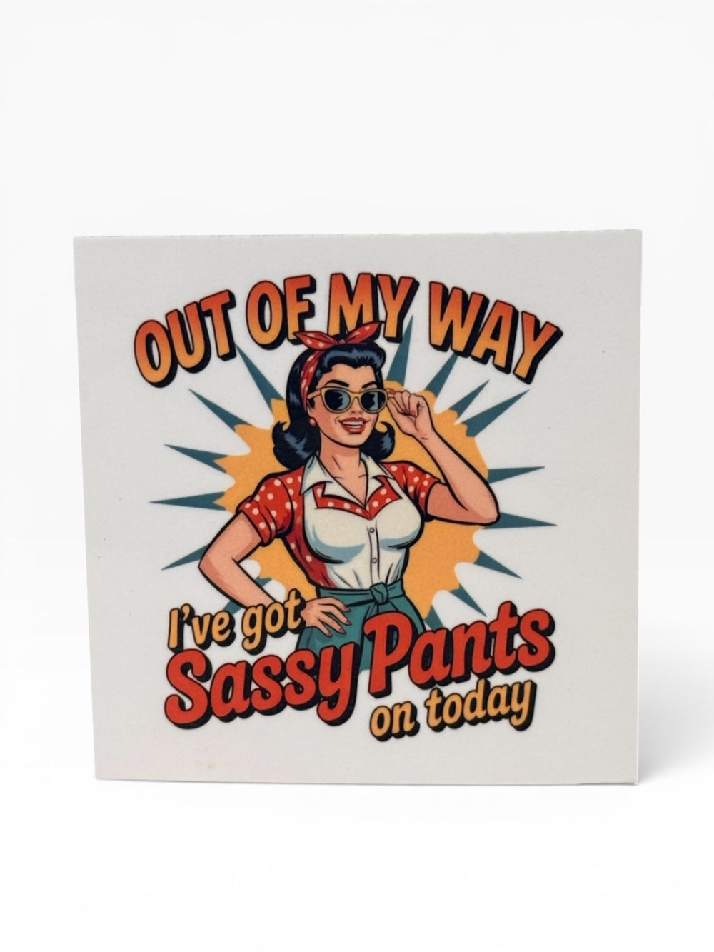 059 - Wearing My Sassy Pants Snarky Magnet
