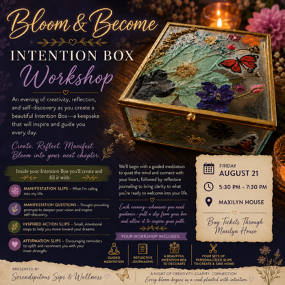 Bloom & Become: An Intention Box Workshop | August 21st