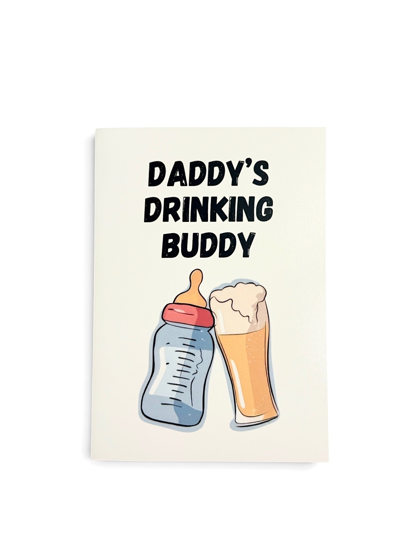 'Daddy's Drinking Buddy' New Baby Greeting Card