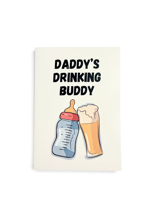 'Daddy's Drinking Buddy' New Baby Greeting Card