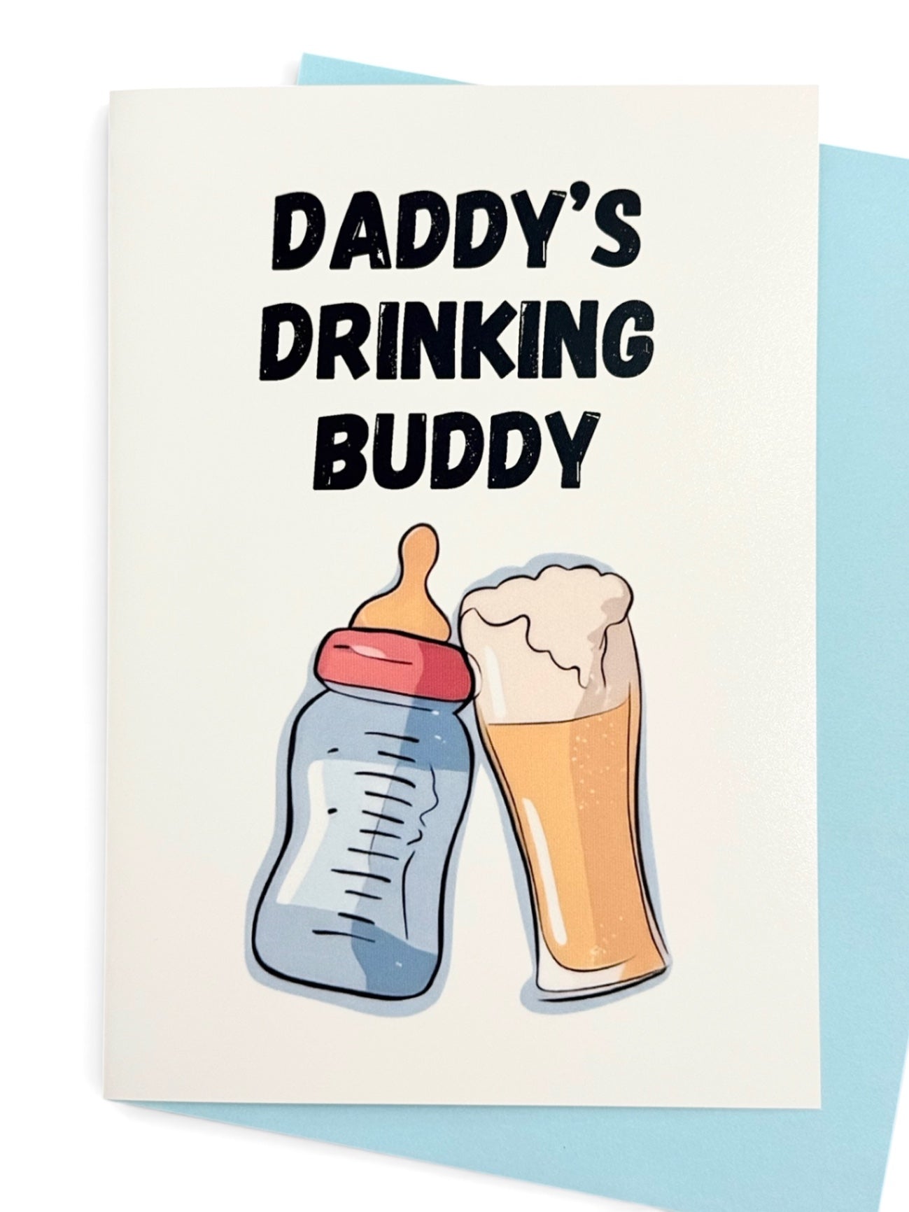'Daddy's Drinking Buddy' New Baby Greeting Card
