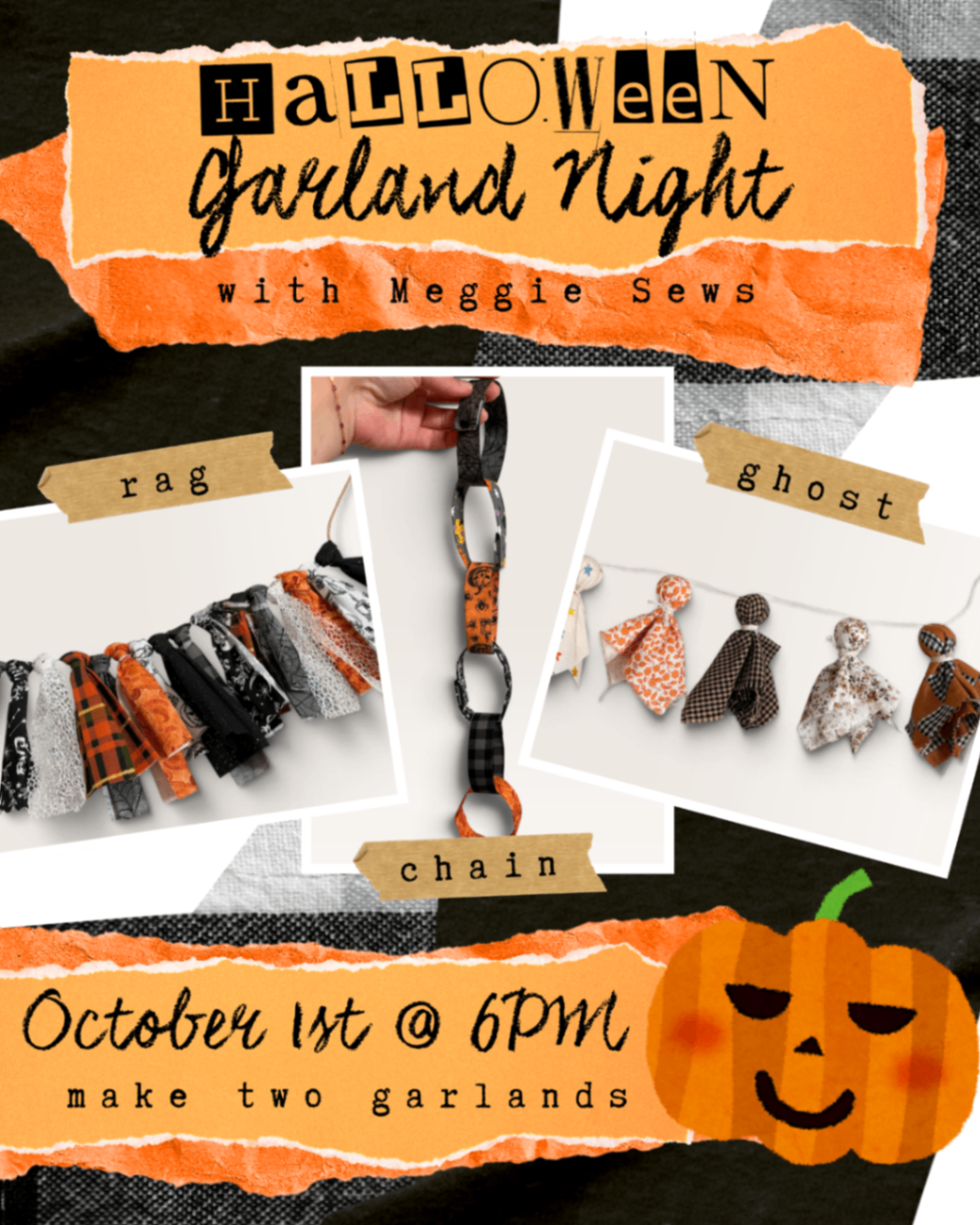 Promotional graphic for Halloween Garland Night workshop with Meggie Sews featuring rag, ghost and fabric chain garlands at Maxilyn House in Racine, Wisconsin. October 1st