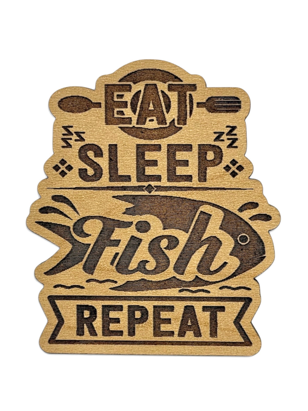 Eat Sleep Fish Repeat Wooden Magnet