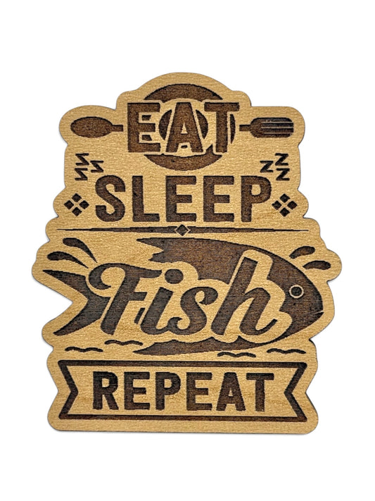 Eat Sleep Fish Repeat Wooden Magnet