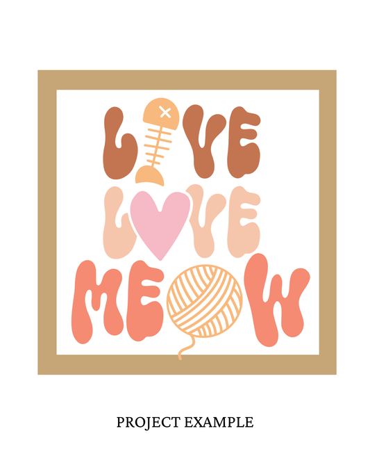 Live Love Meow Cat Sign | Creative Table Project
