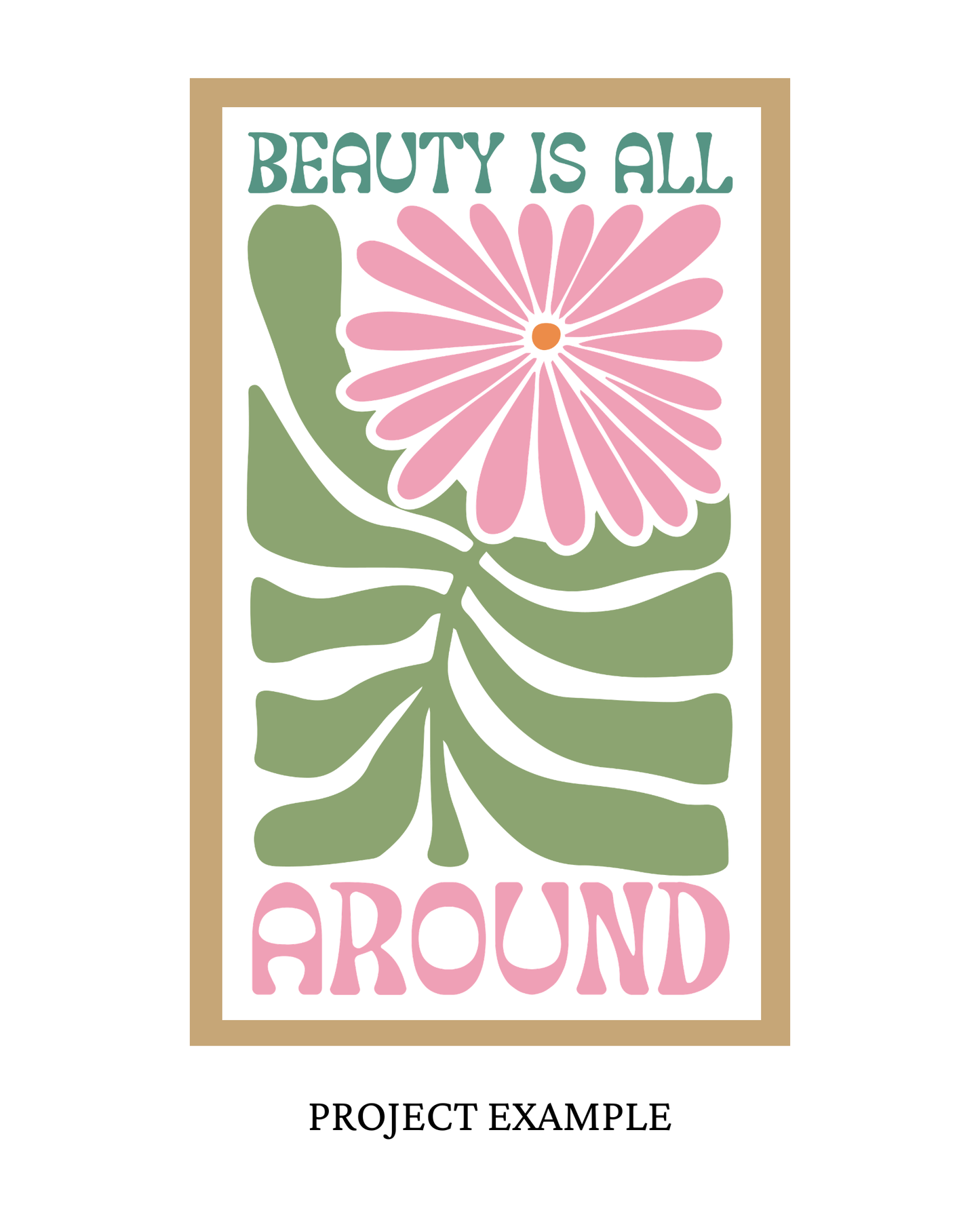 Beauty is All Around Sign | Creative Table Project