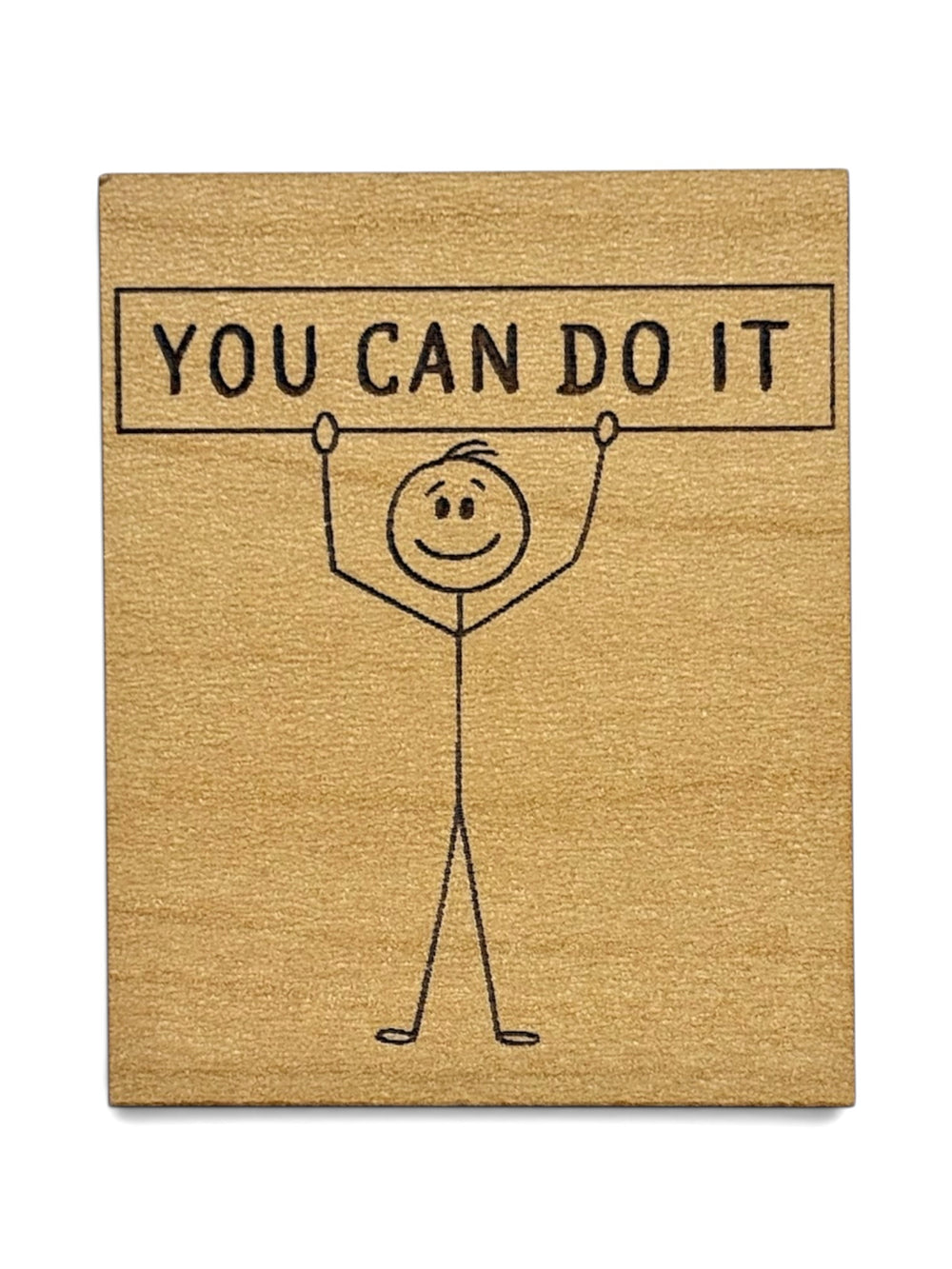 You Can Do It Wooden Magnet