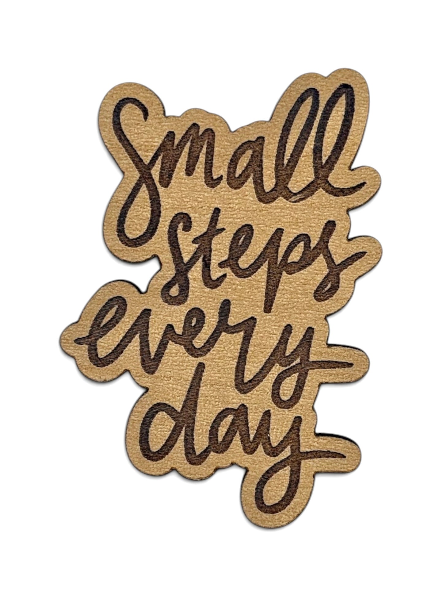 Small Steps Every Day Wooden Magnet