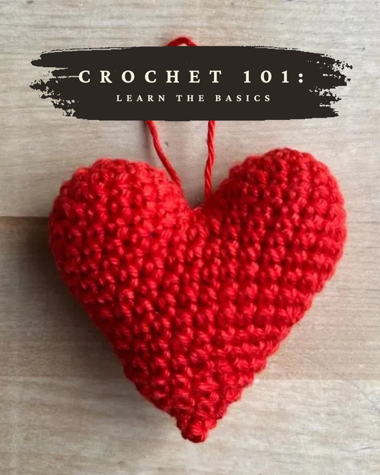 Crochet 101 Workshop: Learning the Basics of Crochet