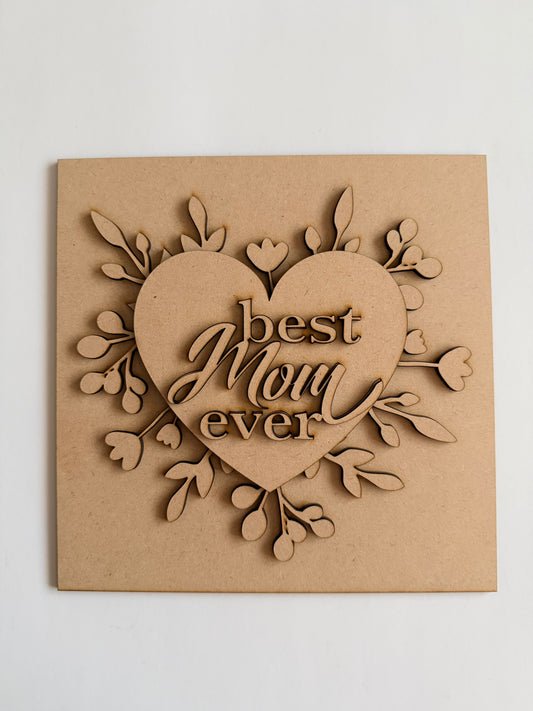 Best Mom Ever Heart Sign – Take & Make Paint Kit (Pre-Order)