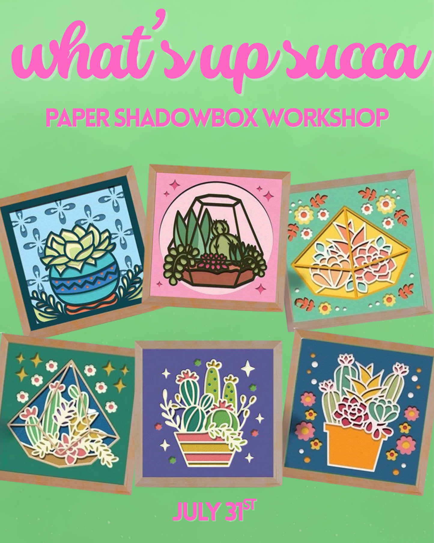 What's Up Succas | Shadowbox Workshop | July 31st