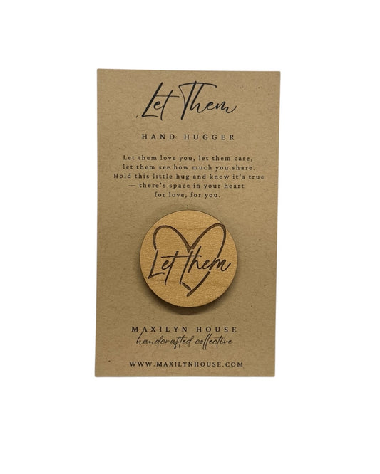 "Let Them" Pocket Hug – Motivational Comfort Token & Encouragement Gift