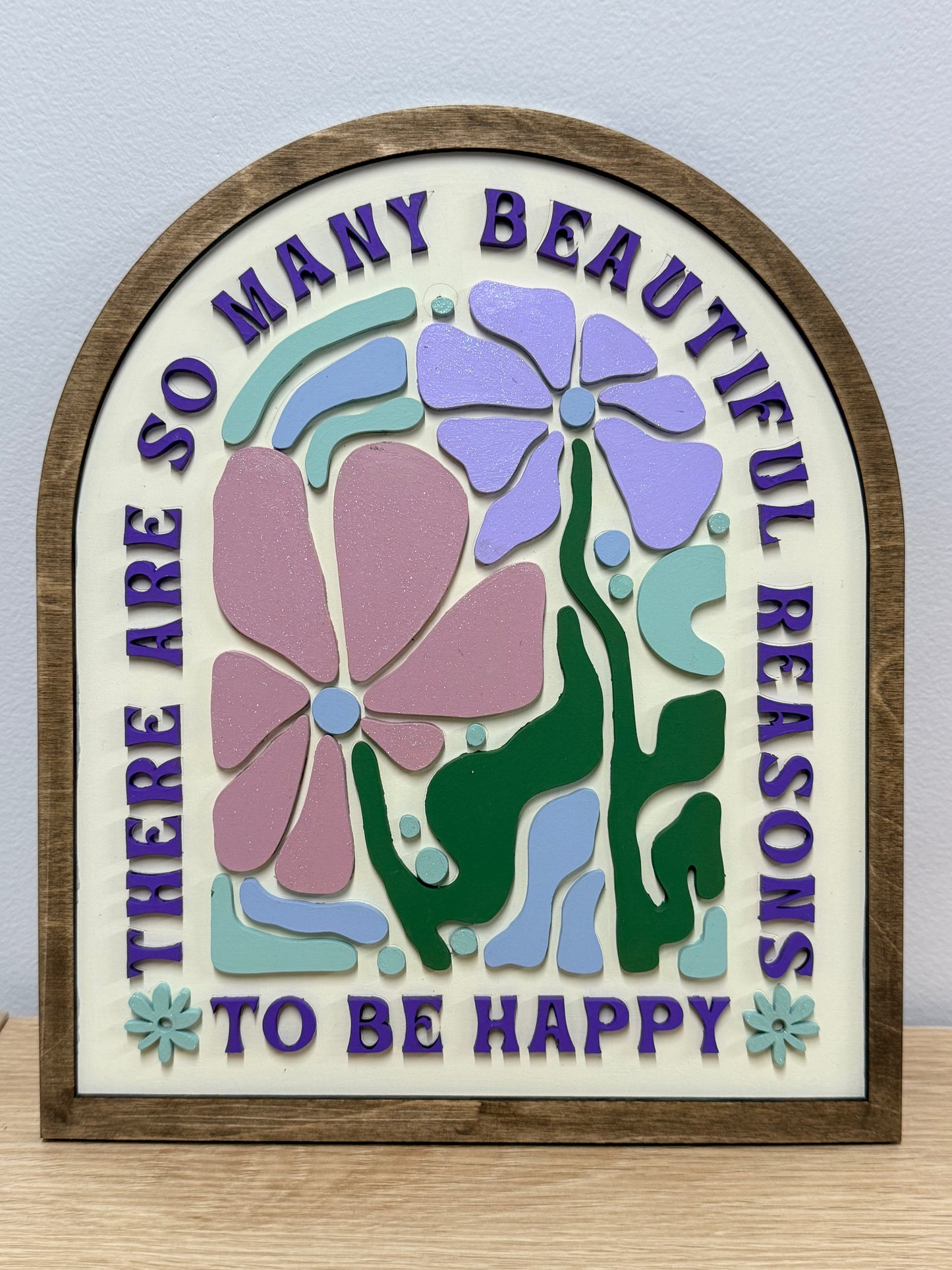 There Are So Many Beautiful Reasons to be Happy Arch Sign | Creative Table Project