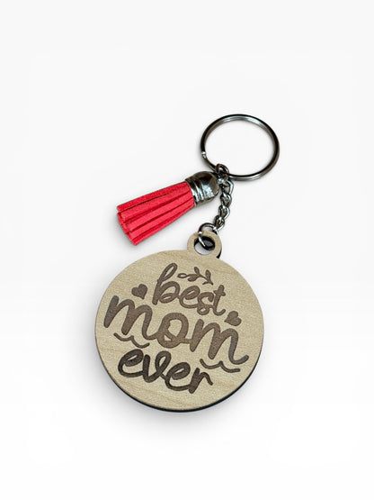 Best Mom Ever Wooden Keychain with Tassel