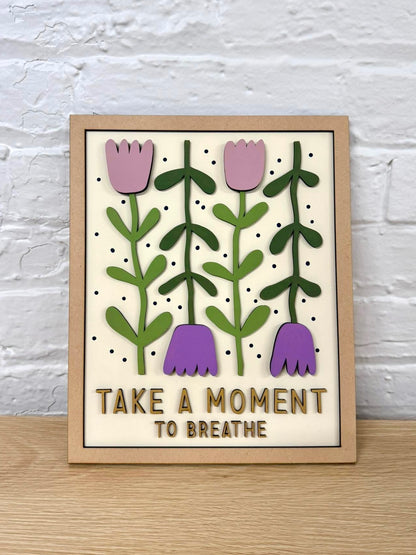 Take a Moment to Breathe Sign | Creative Table Project
