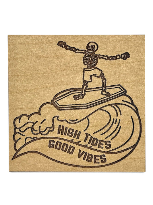 High Tides, Good Vibes Skeleton Surfer Wooden Magnet