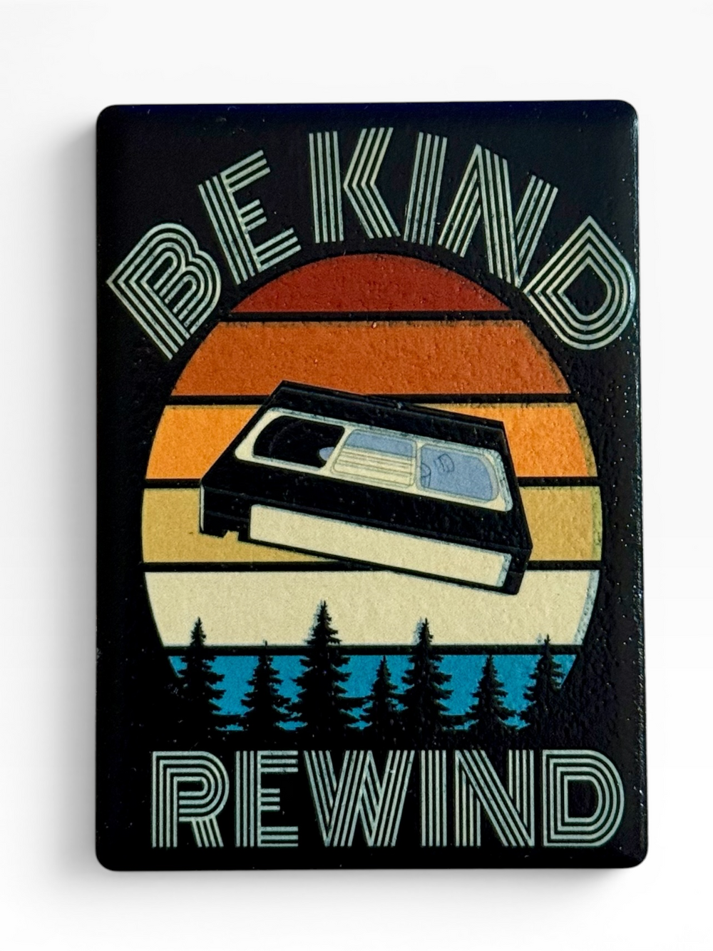Be Kind Rewind Ceramic Magnet